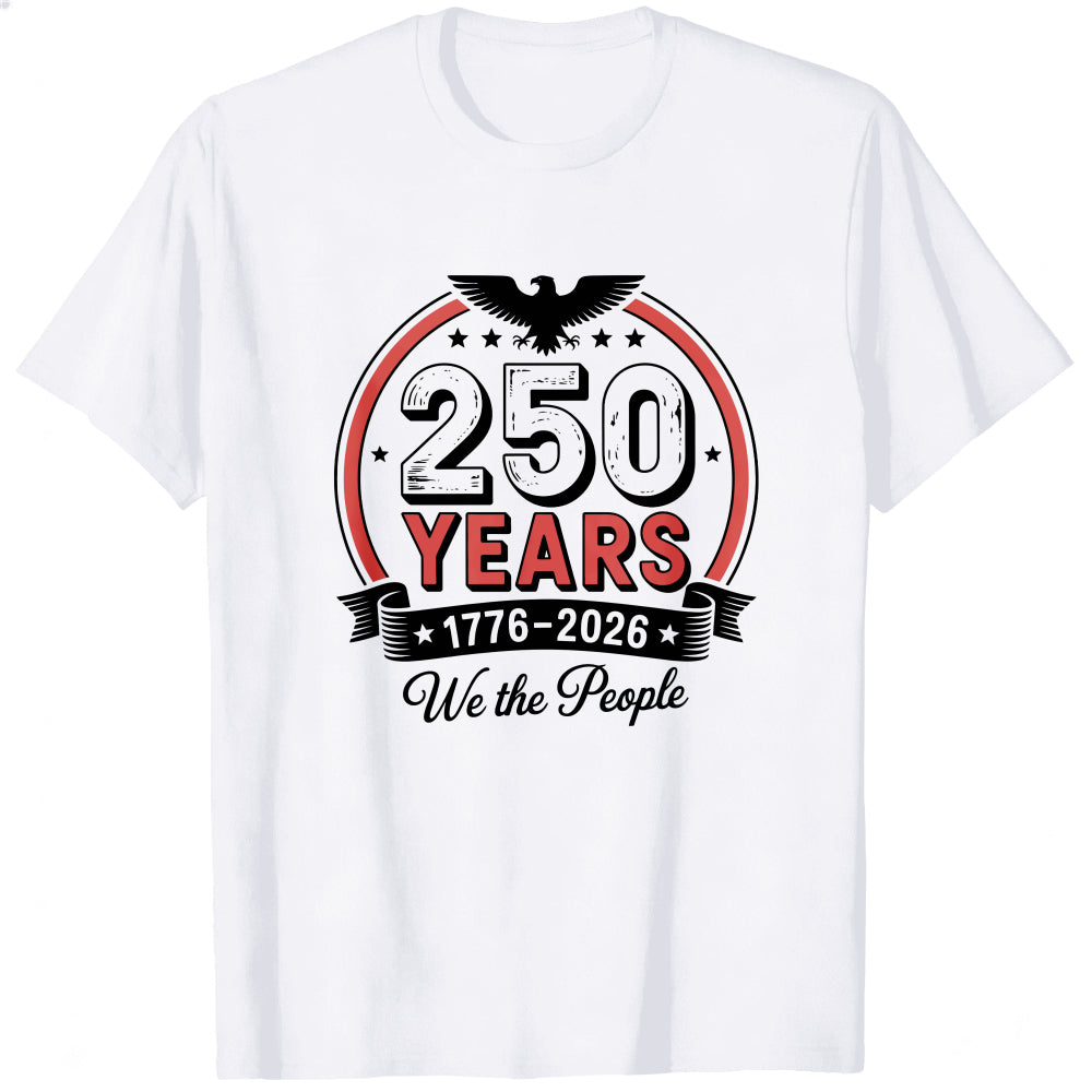 Patriotic American Independence Day 250 Years 1776 2026 We The People Classic T-Shirt
