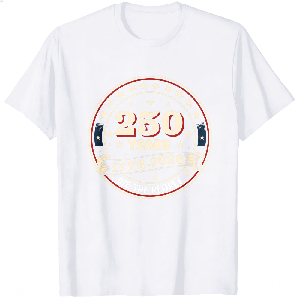 Patriotic Design Classic T-Shirt 250 Years 1776 2026 Independence Day Celebration