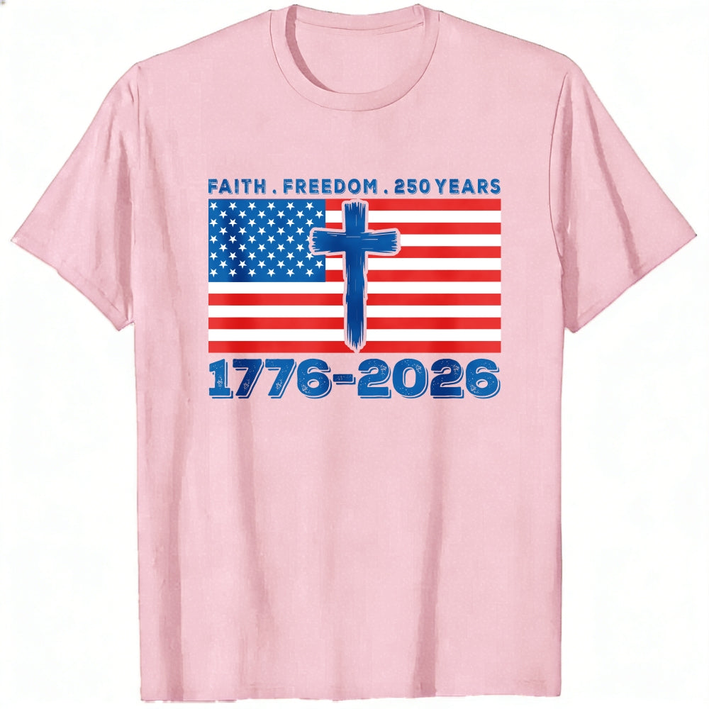 Patriotic American Flag Cross Faith Freedom 250 Years 1776 2026 Classic T-Shirt