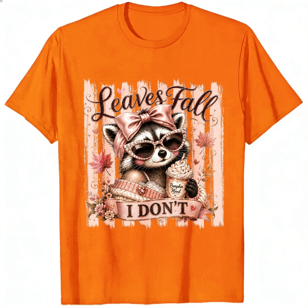 Cute Raccoon Leaves Fall I Dont Classic T-Shirt