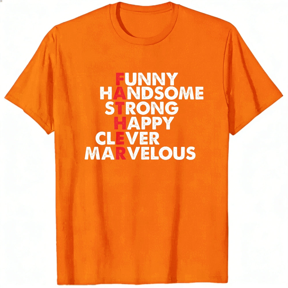 Funny Handsome Strong Happy Clever Marvelous Classic T-Shirt