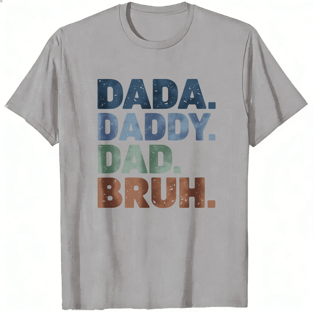 Retro Style Classic T-Shirt Dada Daddy Dad Bruh Text Design