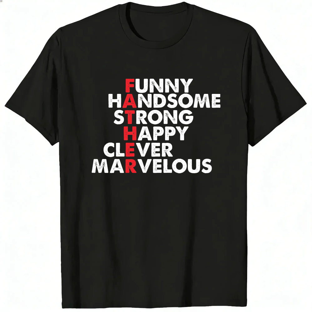 Funny Handsome Strong Happy Clever Marvelous Classic T-Shirt