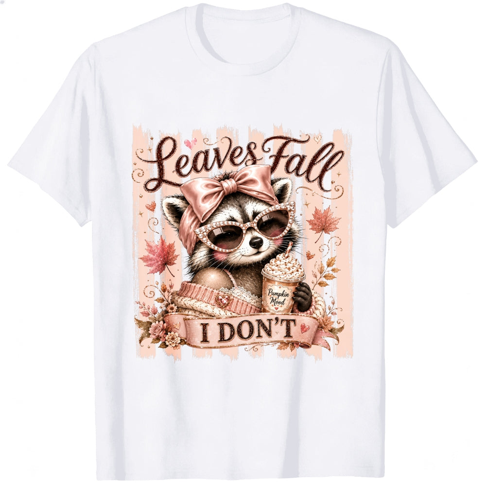 Cute Raccoon Leaves Fall I Dont Classic T-Shirt