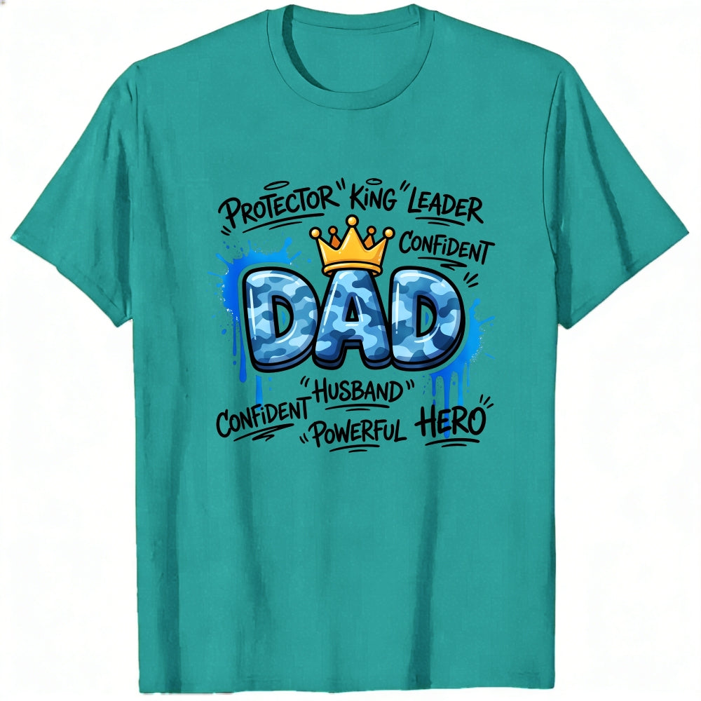 Graphic Print Classic T-Shirt Dad Protector King Leader Confident Husband Powerful Hero