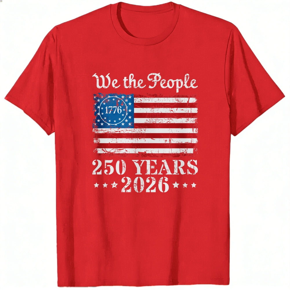 American Flag Patriotic Design Classic T-Shirt We The People 1776 250 Years 2026