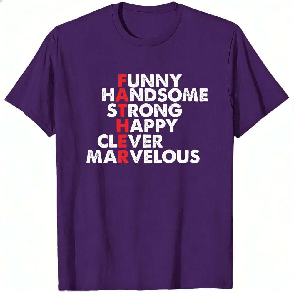 Funny Handsome Strong Happy Clever Marvelous Classic T-Shirt