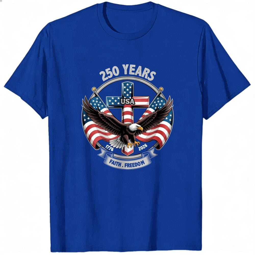 Patriotic Eagle And American Flag Design Classic T-Shirt 250 Years Usa Faith Freedom