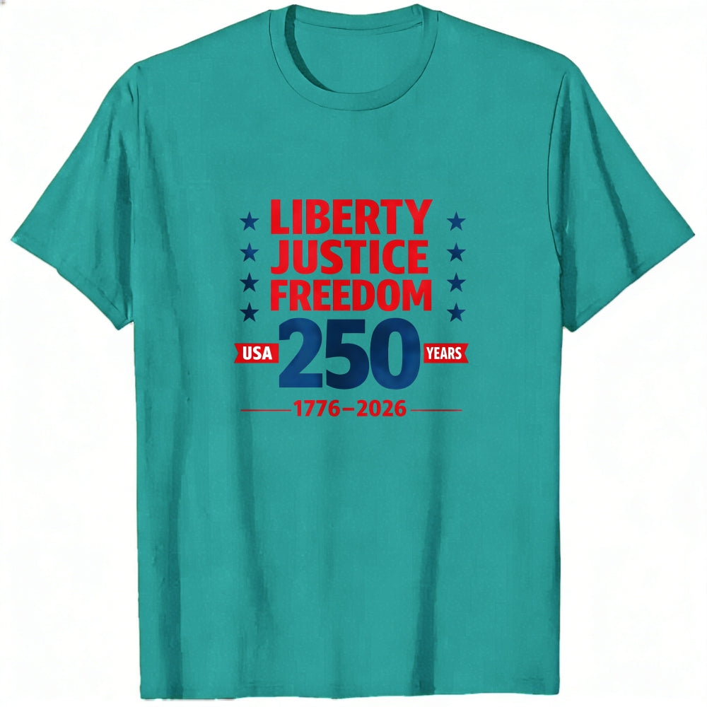 Patriotic Liberty Justice Freedom 250 Years Usa 1776 2026 Classic T-Shirt