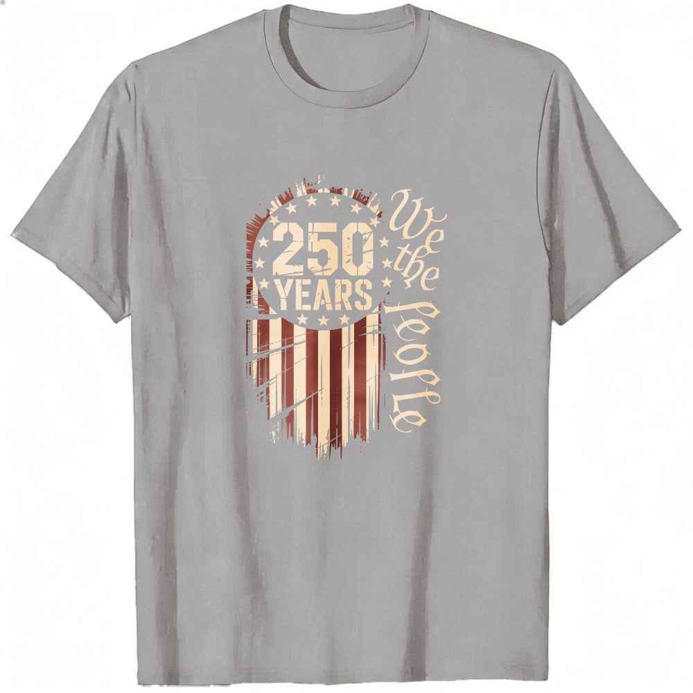 Patriotic American Flag Design Classic T-Shirt 250 Years We The People