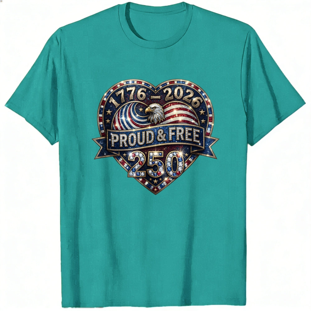Patriotic American Eagle Heart Design Classic T-Shirt 1776 2026 Proud And Free 250 Years
