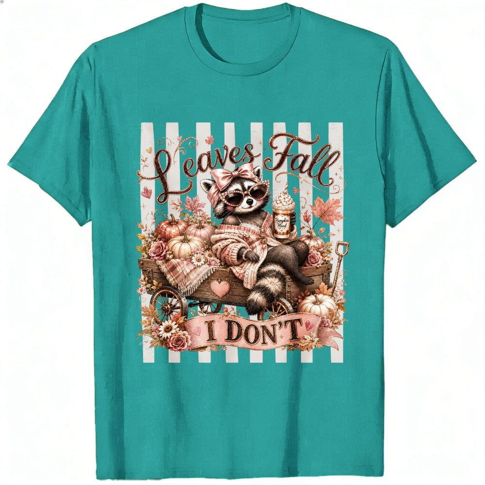 Cute Raccoon Autumn Pumpkin Leaves Fall I Dont Classic T-Shirt