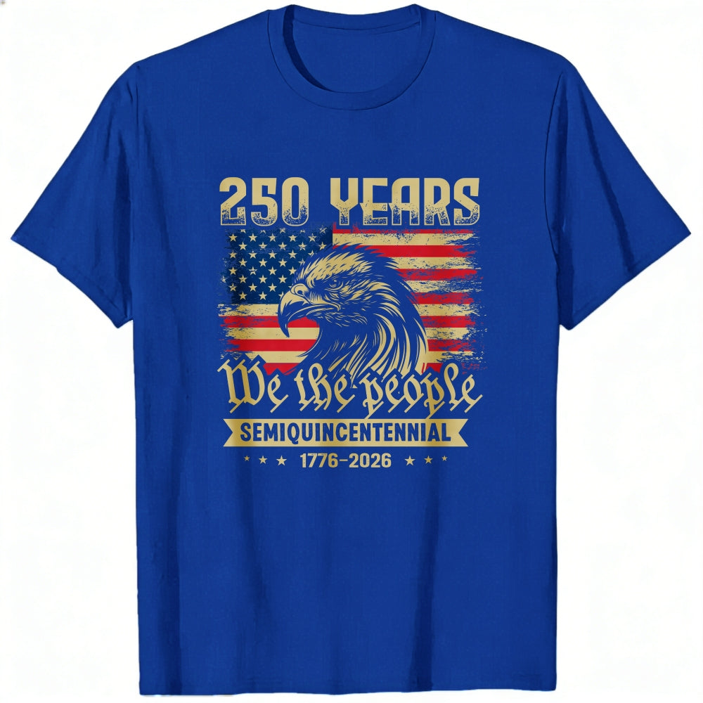 American Eagle Flag 250 Years We The People Semiquincentennial Classic T-Shirt