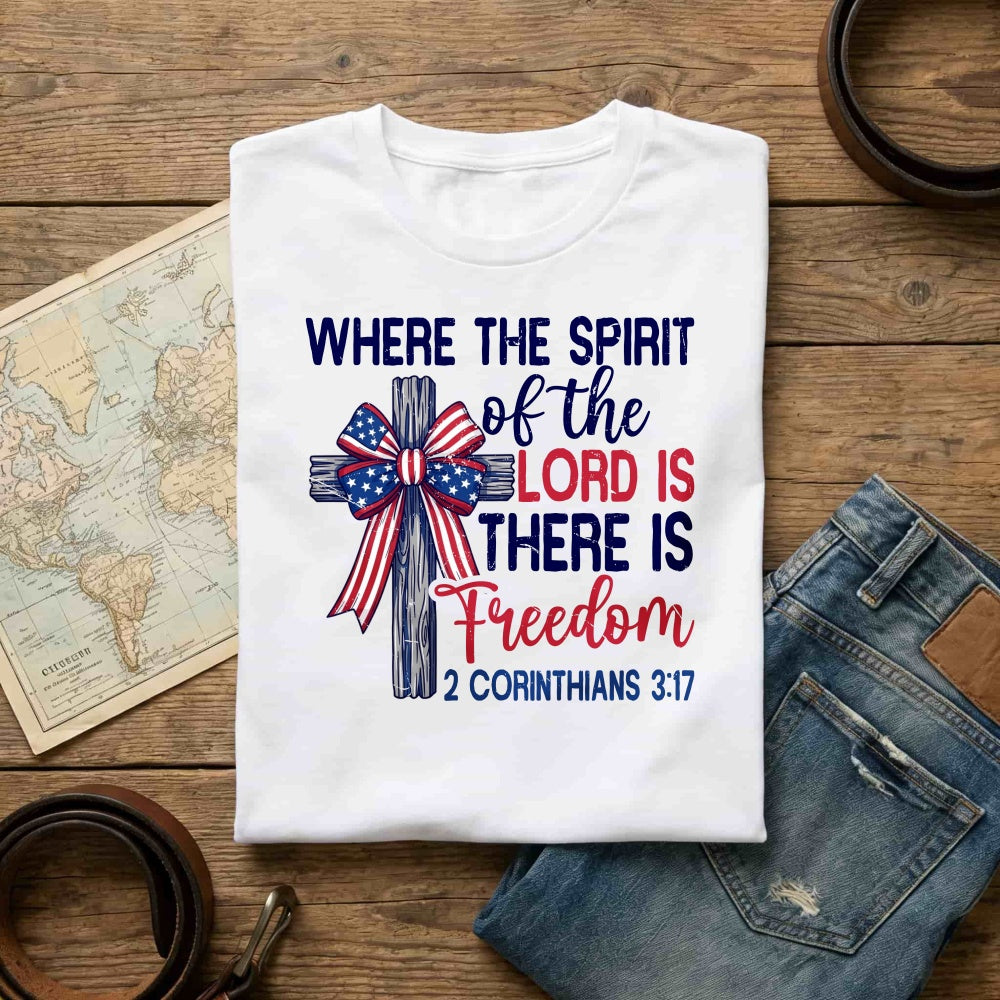 Patriotic Christian Cross Design Classic T-Shirt Where The Spirit Of The Lord Is There Is Freedom 2 Corinthians 317