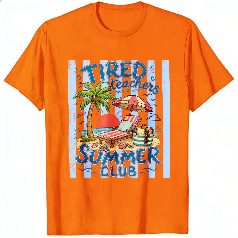 Funny Tired Teachers Summer Club Beach Vacation Classic T-Shirt