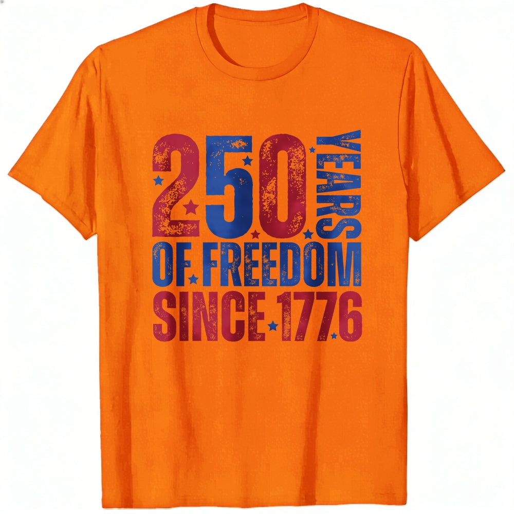 Patriotic American Independence Day Classic T-Shirt 250 Years Of Freedom Since 1776