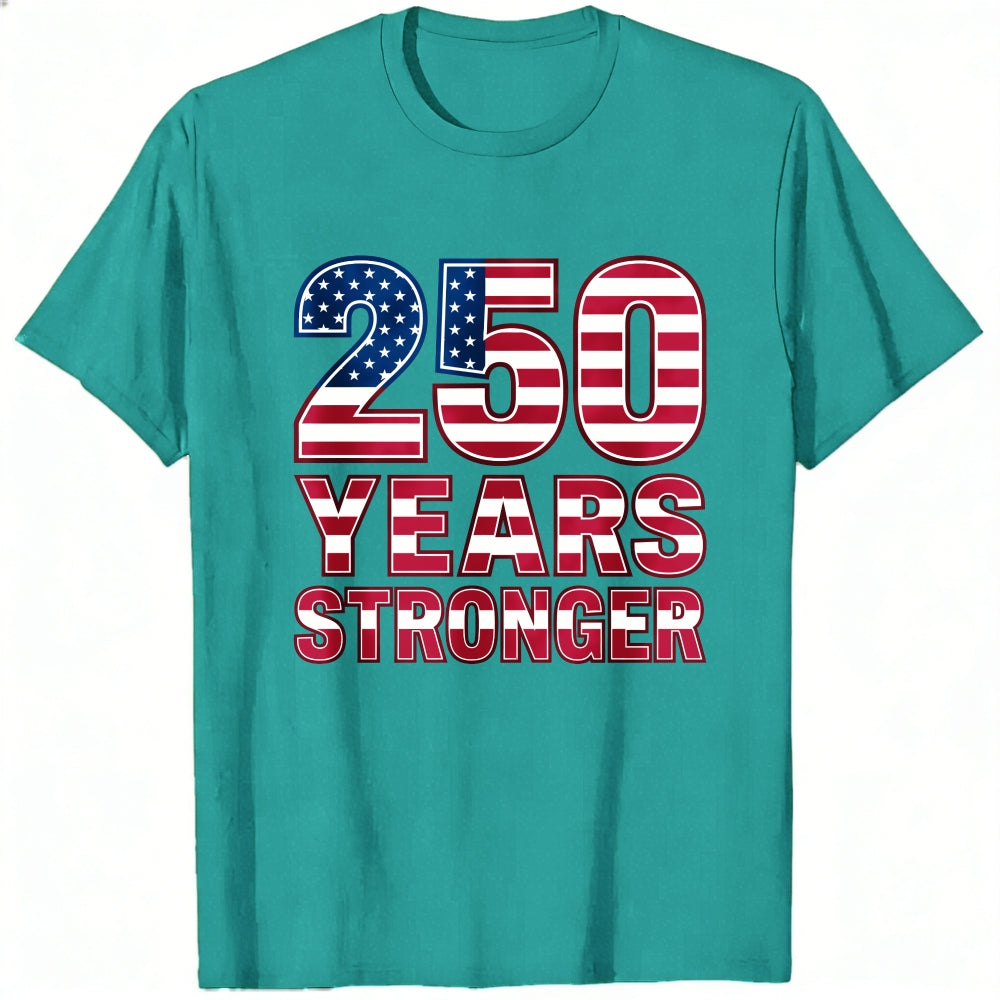 Patriotic American Flag Design Classic T-Shirt 250 Years Stronger