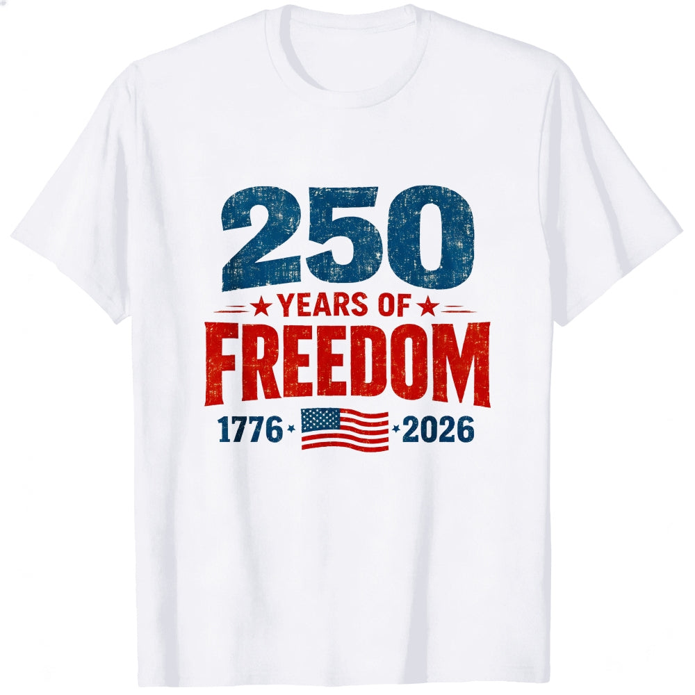 Patriotic American Independence Day 250 Years Of Freedom 1776 2026 Classic T-Shirt