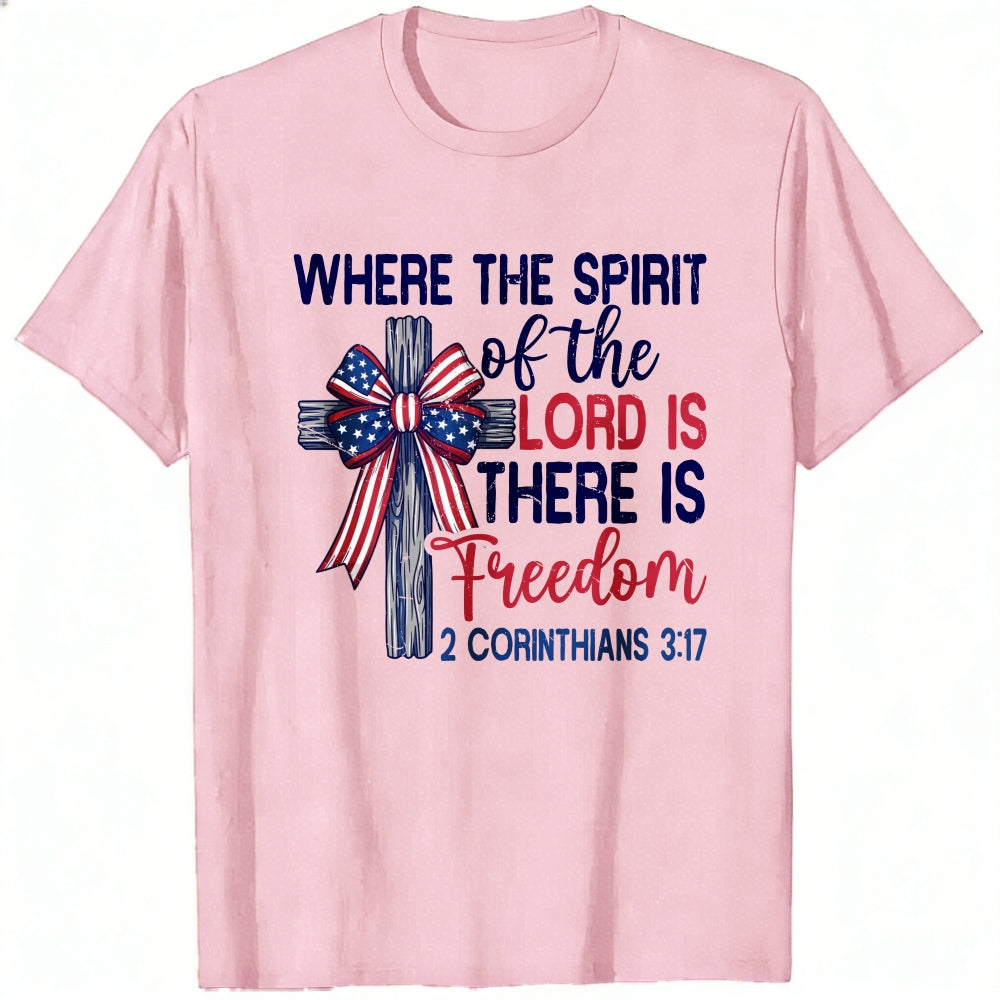 Patriotic Christian Cross Design Classic T-Shirt Where The Spirit Of The Lord Is There Is Freedom 2 Corinthians 317