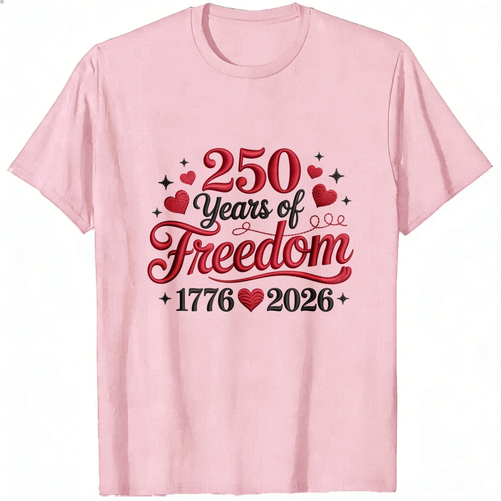 Patriotic American Independence Day 250 Years Of Freedom 1776 2026 Classic T-Shirt