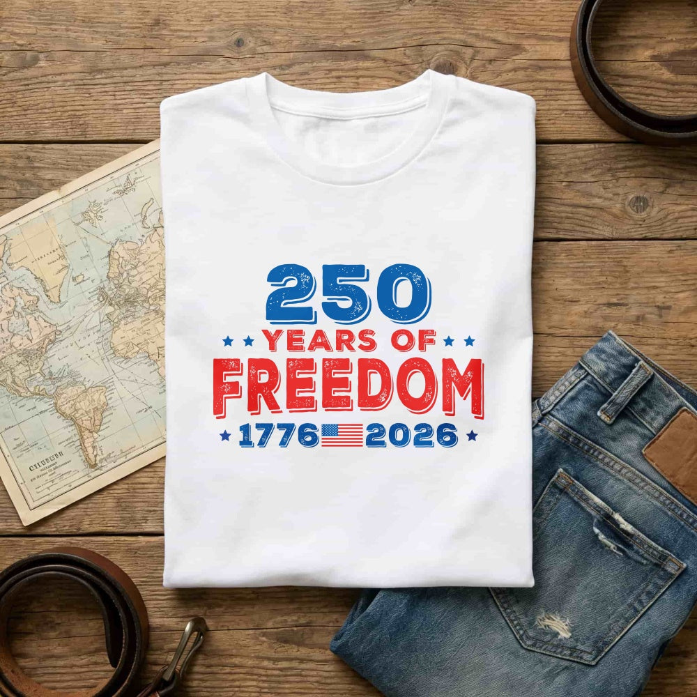 Patriotic American Independence Day 250 Years Of Freedom 1776 2026 Classic T-Shirt