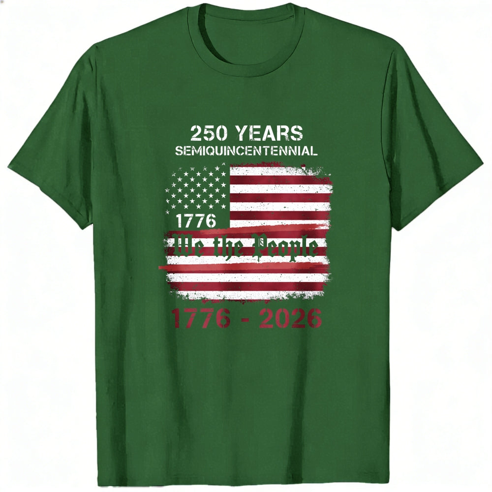 Patriotic American Flag Design Classic T-Shirt 250 Years Semiquincentennial 1776 2026 We The People