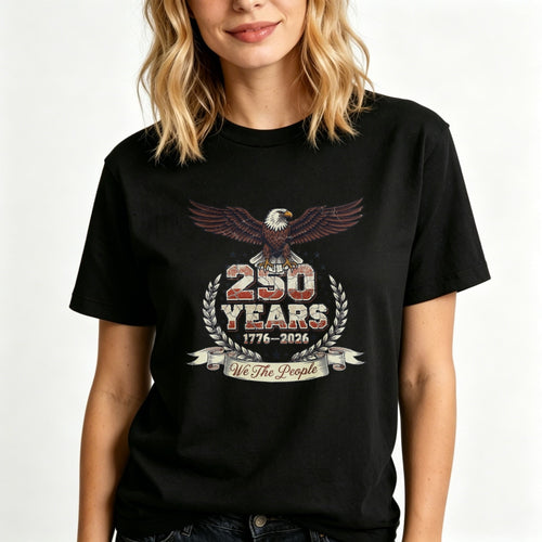 American Eagle Patriotic Design Classic T-Shirt 250 Years 1776 2026 We The People