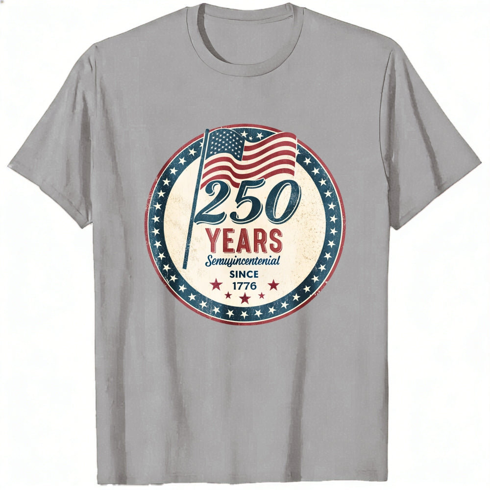 Patriotic American Flag 250 Years Semiquincentennial Since 1776 Classic T-Shirt