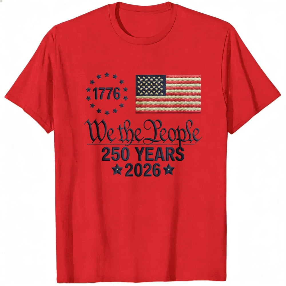 Patriotic American Flag Design Classic T-Shirt We The People 1776 250 Years 2026