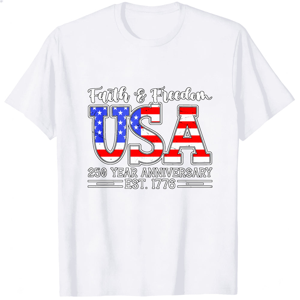 Patriotic American Flag Design Classic T-Shirt Faith Freedom Usa 250 Year Anniversary Est 1776