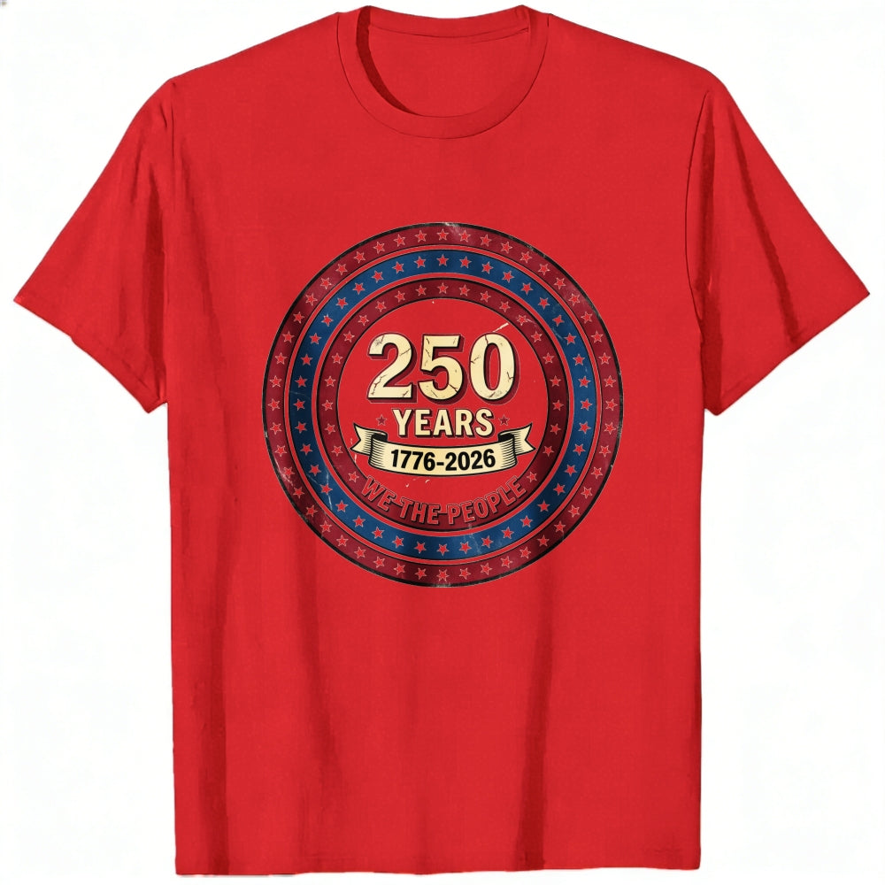 Patriotic American Independence Day 250 Years 1776 2026 We The People Classic T-Shirt