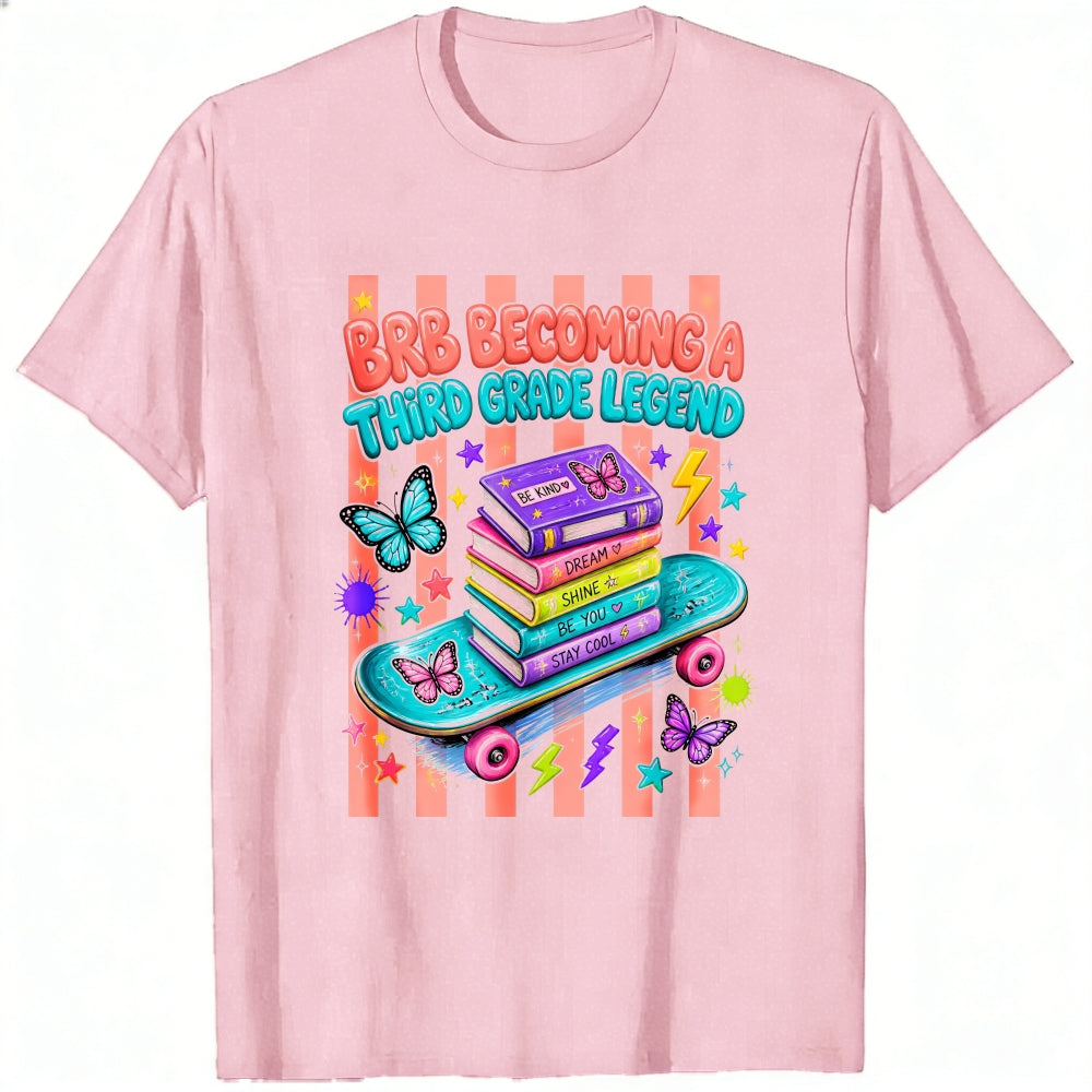 Cute Retro Style Classic T-Shirt Brb Becoming A Third Grade Legend Books Skateboard Butterflies Desi