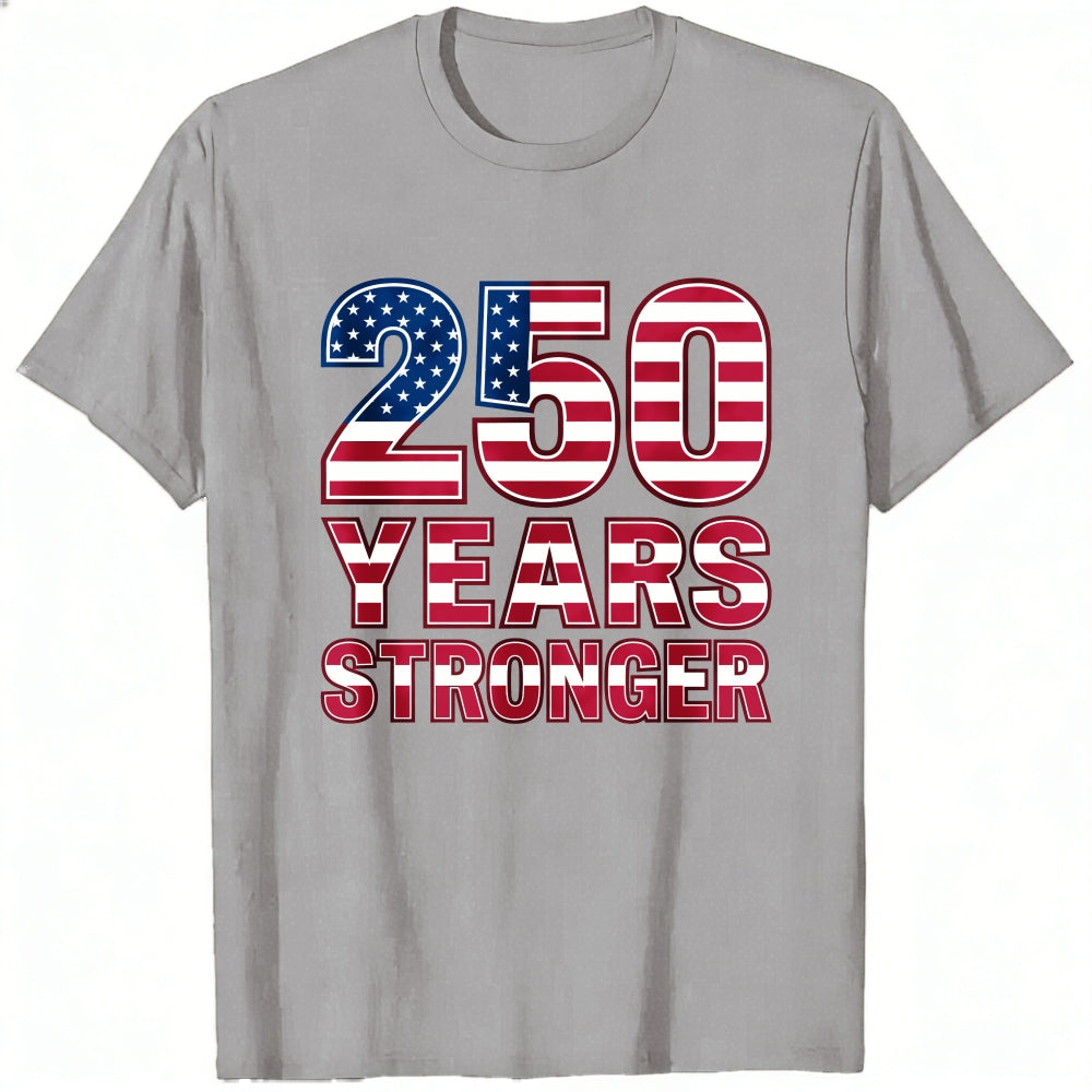 Patriotic American Flag Design Classic T-Shirt 250 Years Stronger