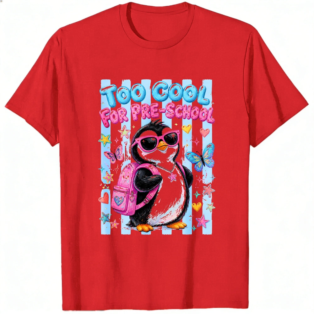 Cute Cartoon Penguin Too Cool For Pre School Classic T-Shirt