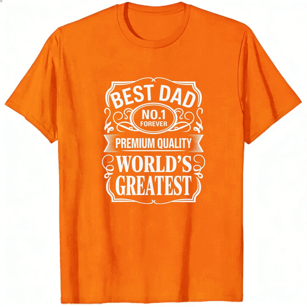 Black Classic T-Shirt Best Dad No 1 Forever Premium Quality World's Greatest