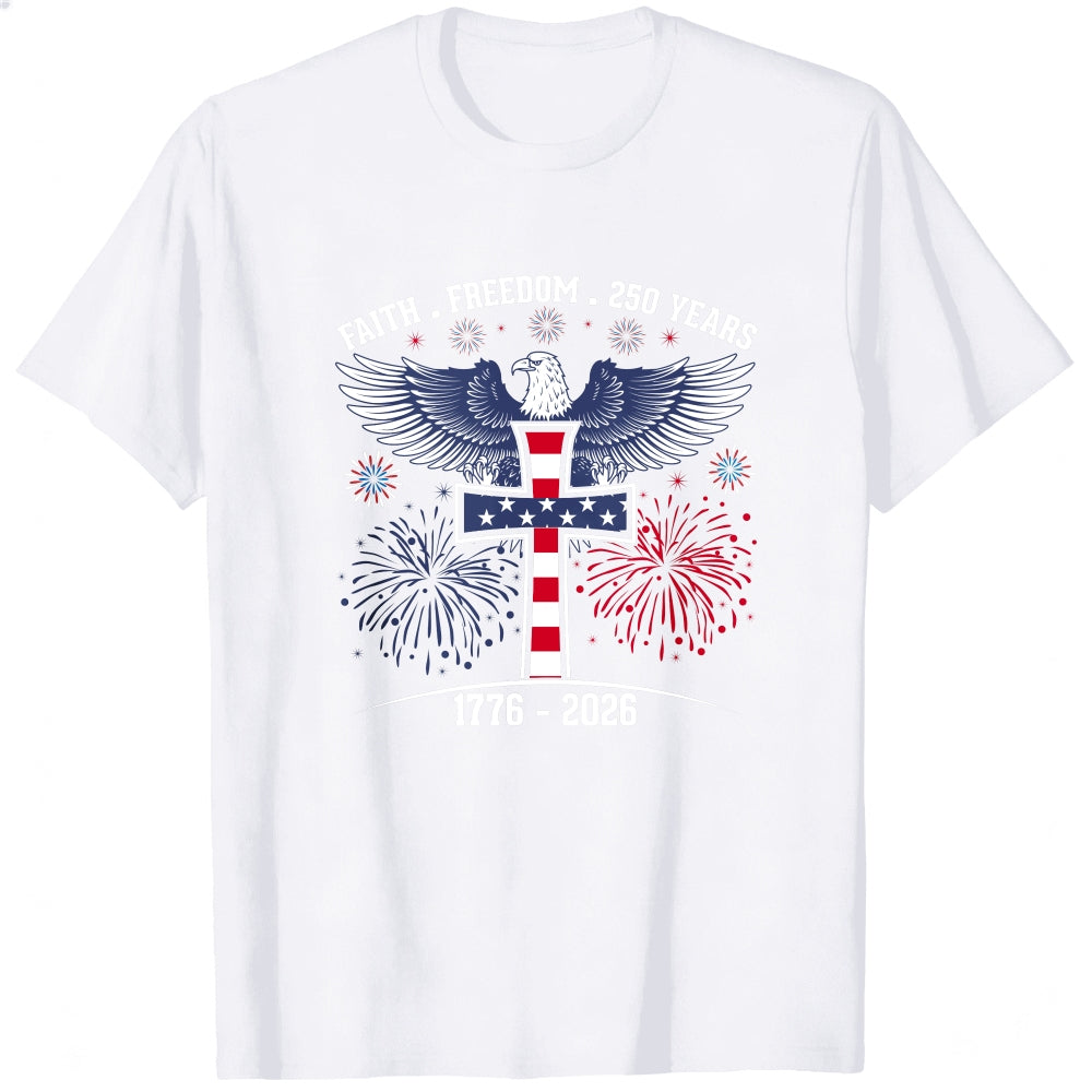 Patriotic Eagle And Cross Design Classic T-Shirt Faith Freedom 250 Years 1776 2026