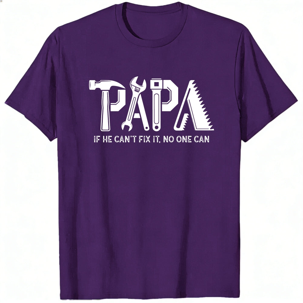 Black Classic T-Shirt Papa If He Cant Fix It No One Can