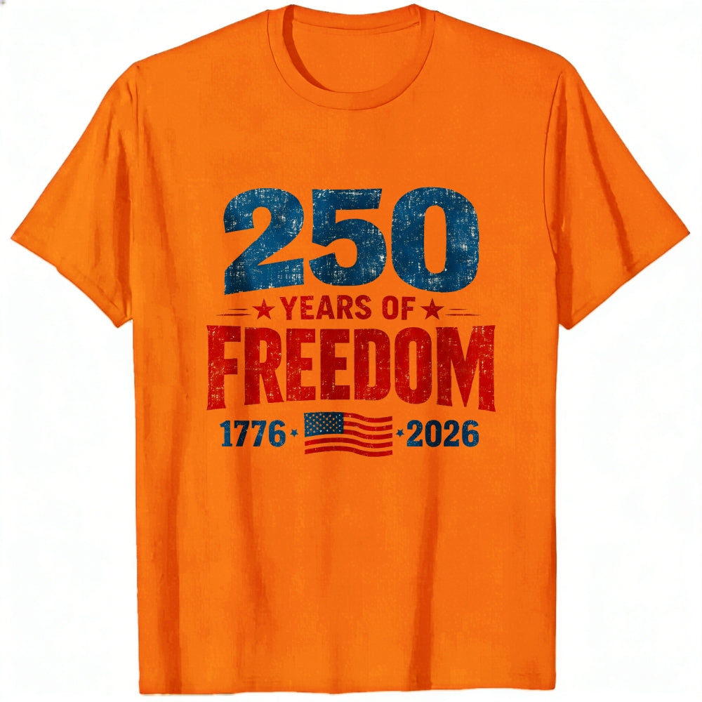 Patriotic American Independence Day 250 Years Of Freedom 1776 2026 Classic T-Shirt
