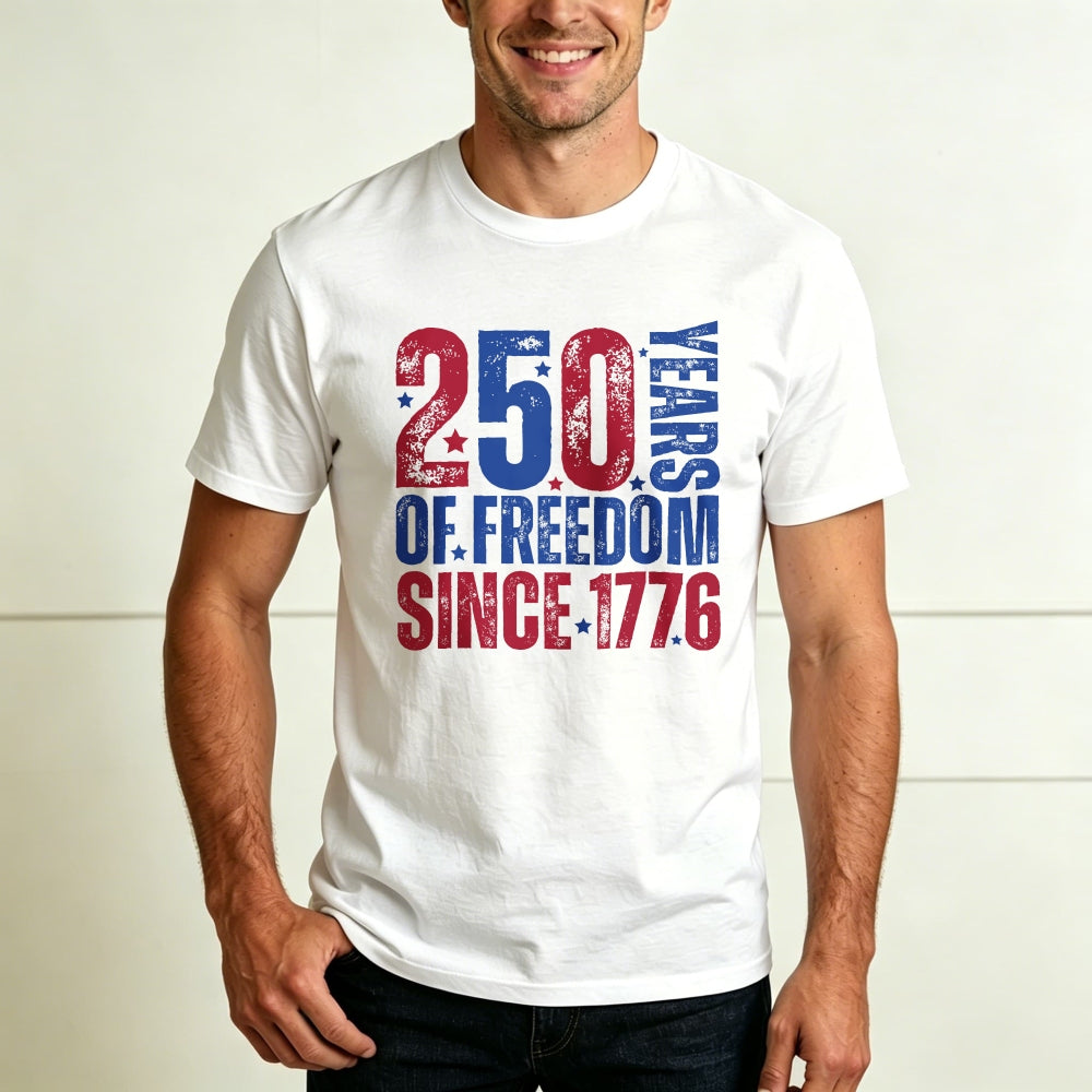 Patriotic American Independence Day Classic T-Shirt 250 Years Of Freedom Since 1776