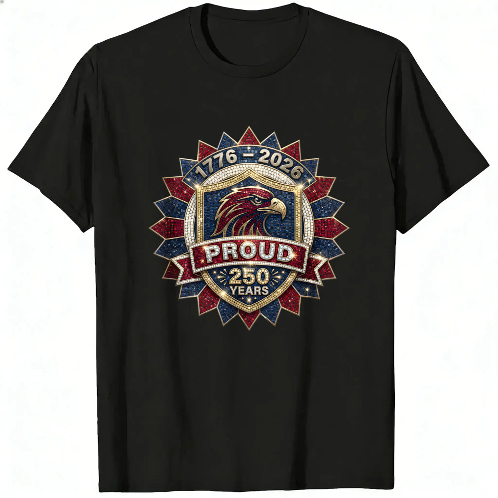 Patriotic Eagle Emblem Classic T-Shirt 1776 2026 Proud 250 Years