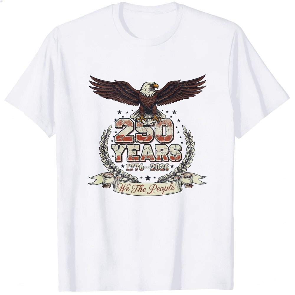 American Eagle Patriotic Design Classic T-Shirt 250 Years 1776 2026 We The People