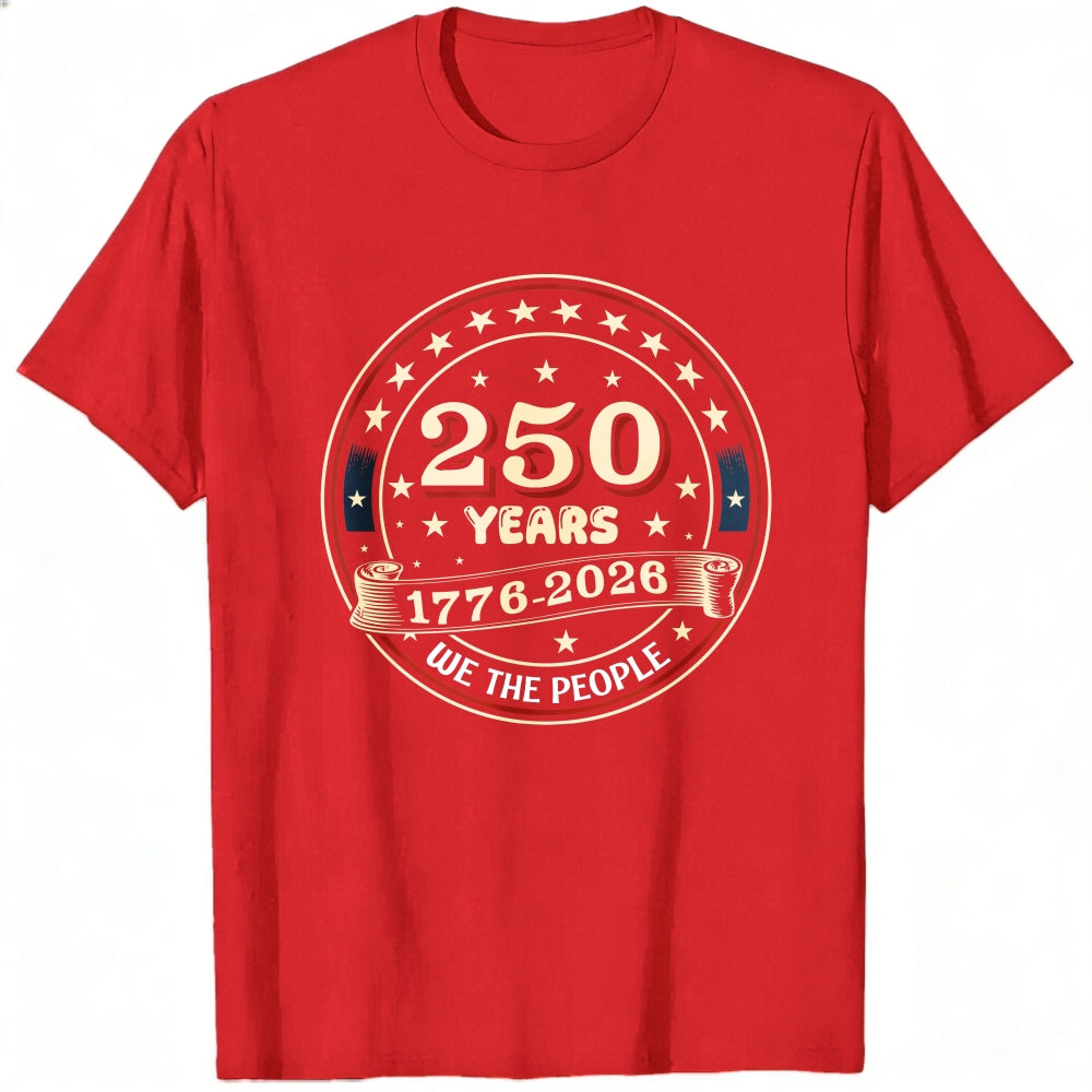 Patriotic Design Classic T-Shirt 250 Years 1776 2026 Independence Day Celebration