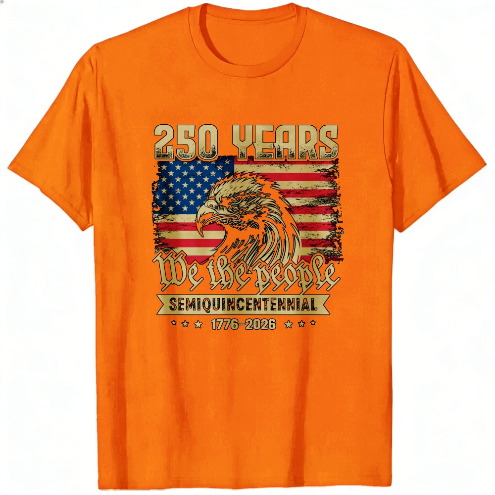 American Eagle Flag 250 Years We The People Semiquincentennial Classic T-Shirt