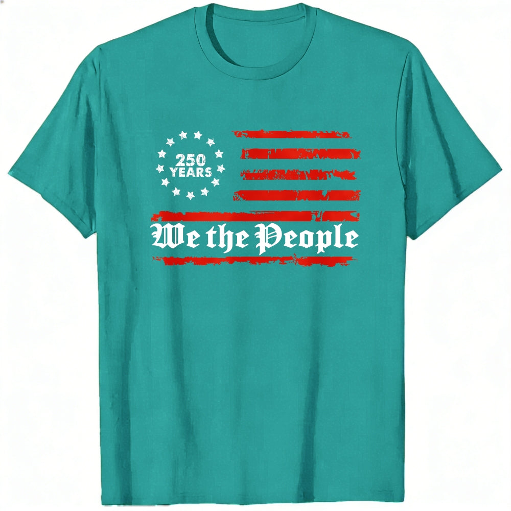American Flag Design Classic T-Shirt We The People 250 Years