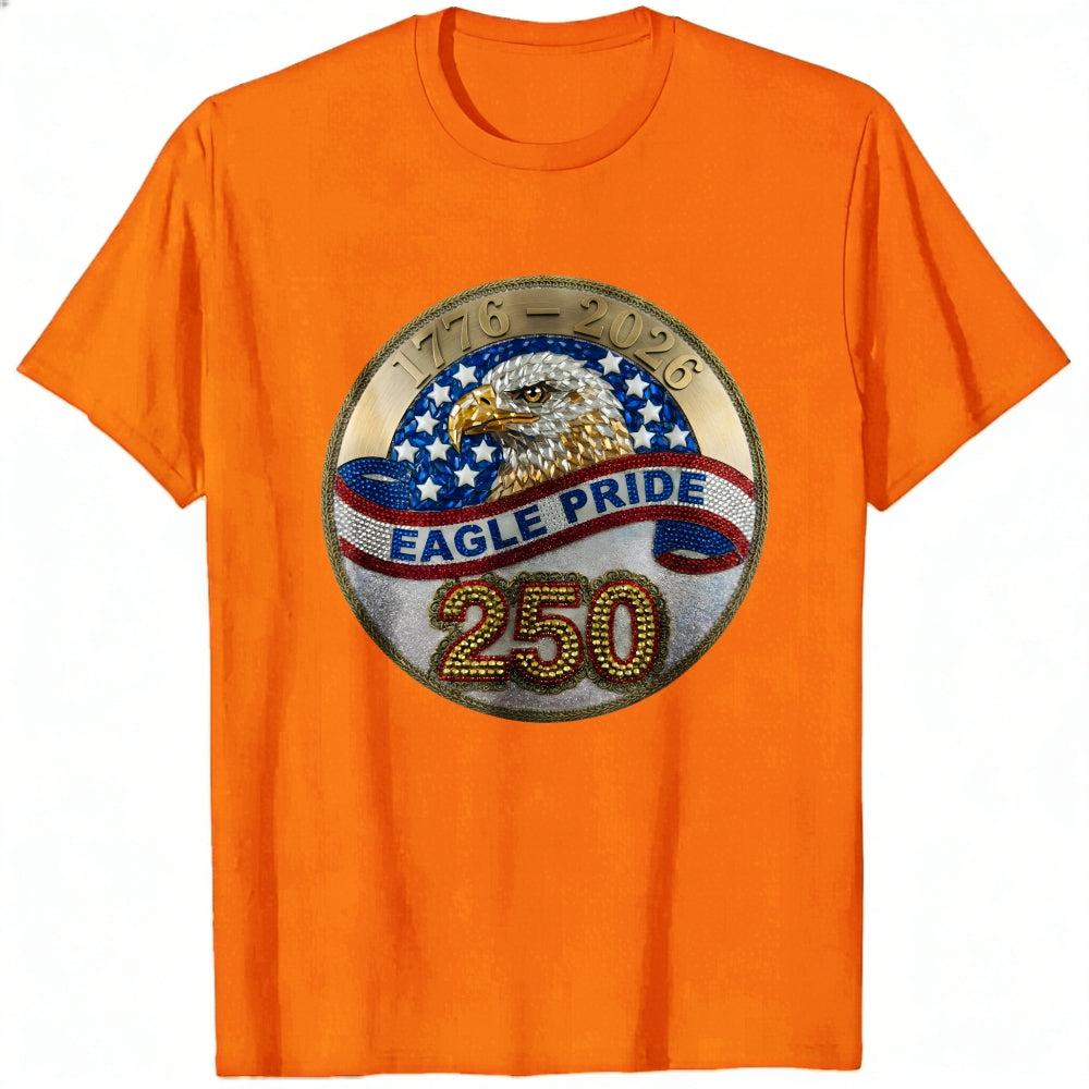 Patriotic Eagle Pride 250th Anniversary Classic T-Shirt