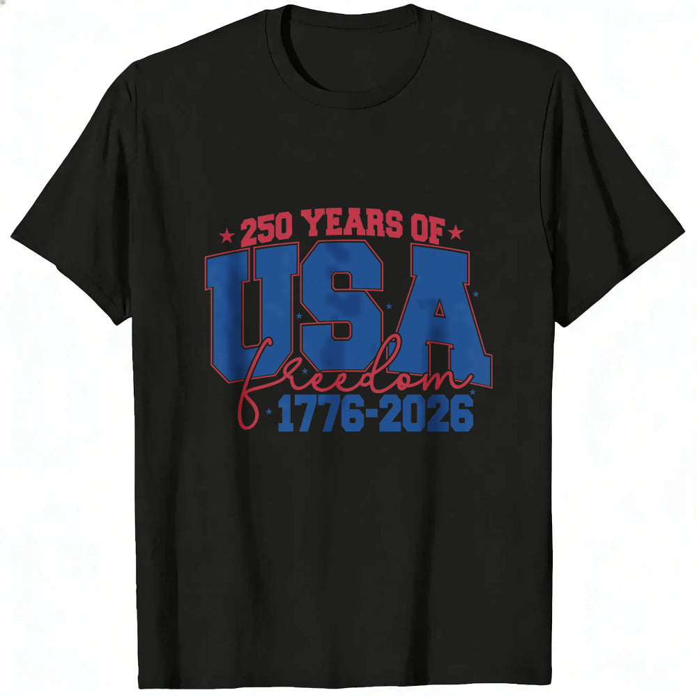 Patriotic Design Classic T-Shirt 250 Years Of Usa Freedom 1776 2026