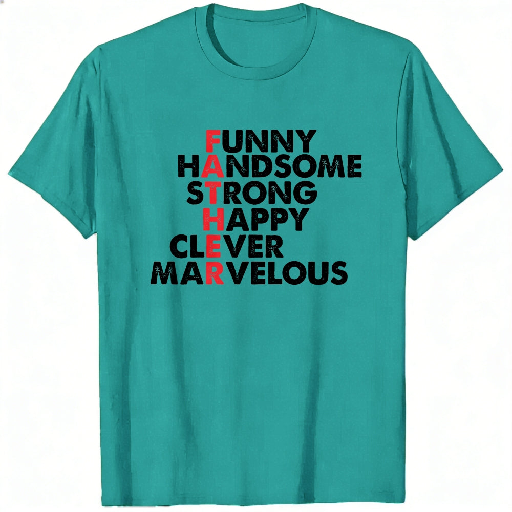 Funny Handsome Strong Happy Clever Marvelous Classic T-Shirt