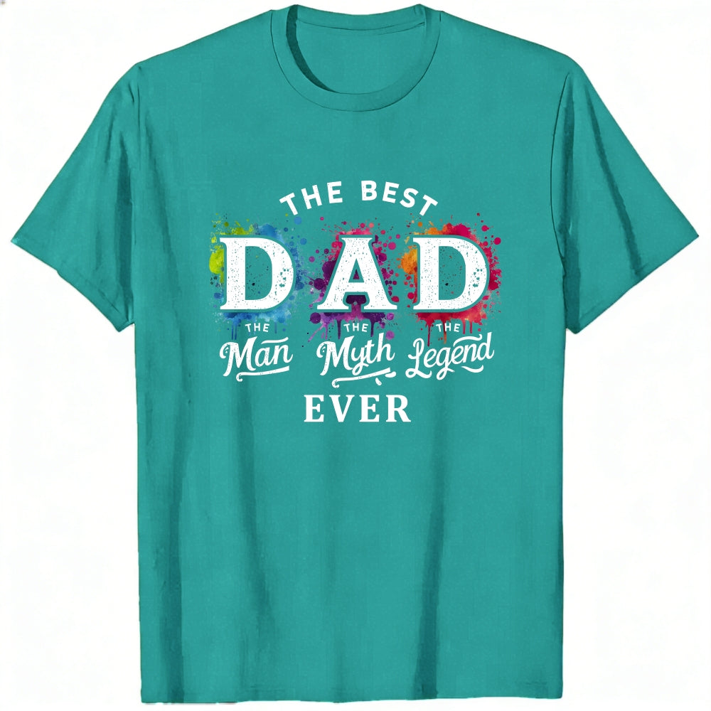 Black Classic T-Shirt The Best Dad The Man The Myth The Legend Ever