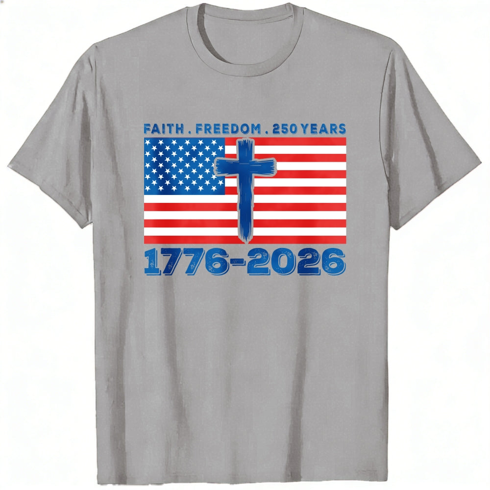 Patriotic American Flag Cross Faith Freedom 250 Years 1776 2026 Classic T-Shirt