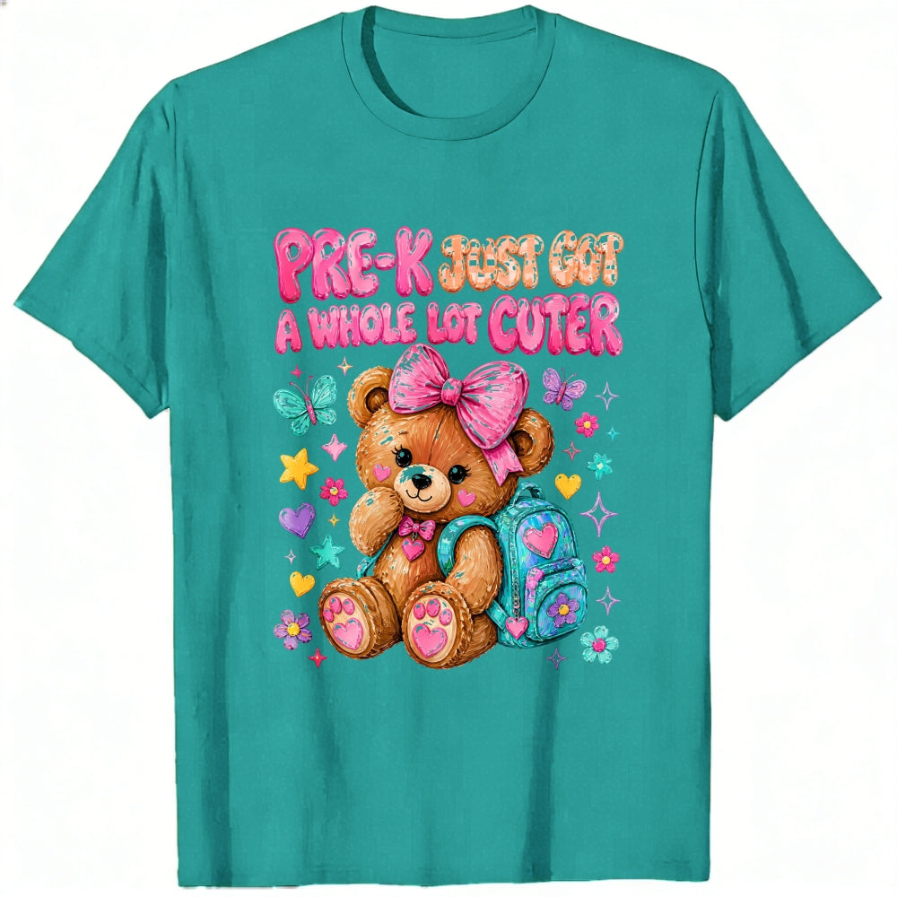 Cute Pre-K Just Got A Whole Lot Cuter Teddy Bear Backpack Classic T-Shirt